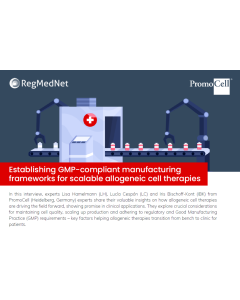 Establishing GMP-compliant manufacturing frameworks for scalable allogeneic cell therapies - expert interview